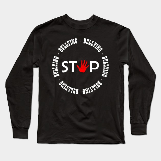 Stop Bullying - 03 Long Sleeve T-Shirt by SanTees